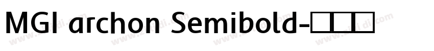 MGI archon Semibold字体转换 MGI archon Semibold字体转换